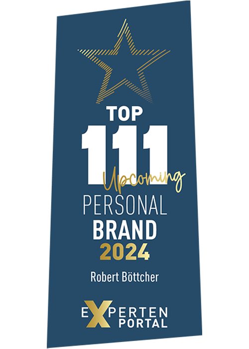 Robert Böttcher: Die upcoming Personal-Brand für dein Erfolgscomeback. Ausgezeichnet vom Expertenportal.